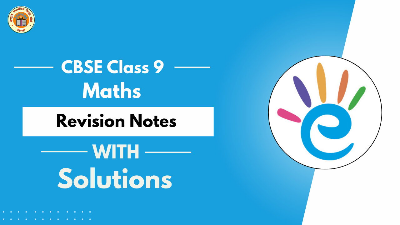 CBSE Class 9 Maths Revision Notes - PDF Download